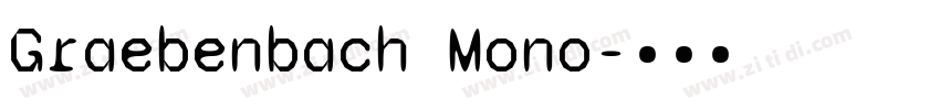 Graebenbach Mono字体转换